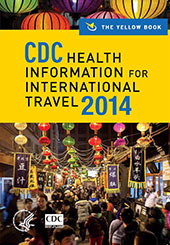 CDC Health Information for International Travel 2014: The Yellow Book