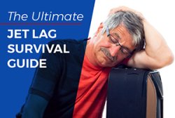 The Ultimate Jet Lag Survival Guide