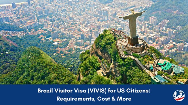 Brazil Visitor Visa (VIVIS) for US Citizens
