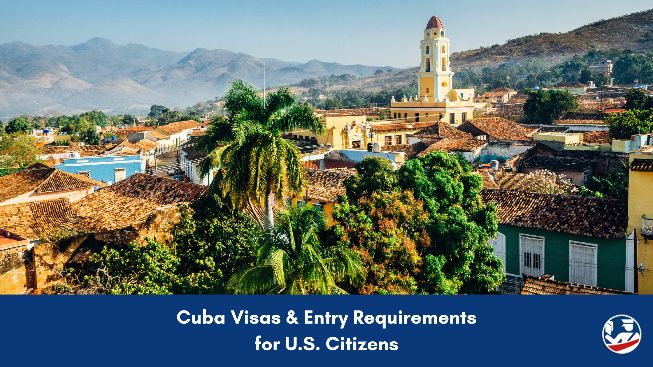 Cuba Visas & Entry Requirements for US citizens