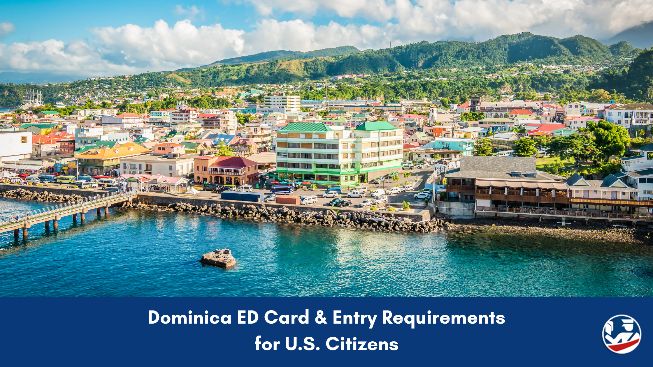 Dominica ED Card & Entry Requirements for US citizens