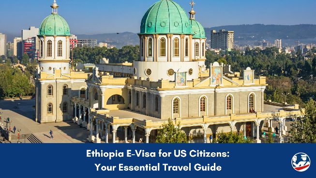 Ethiopia E-Visa for US citizens guide