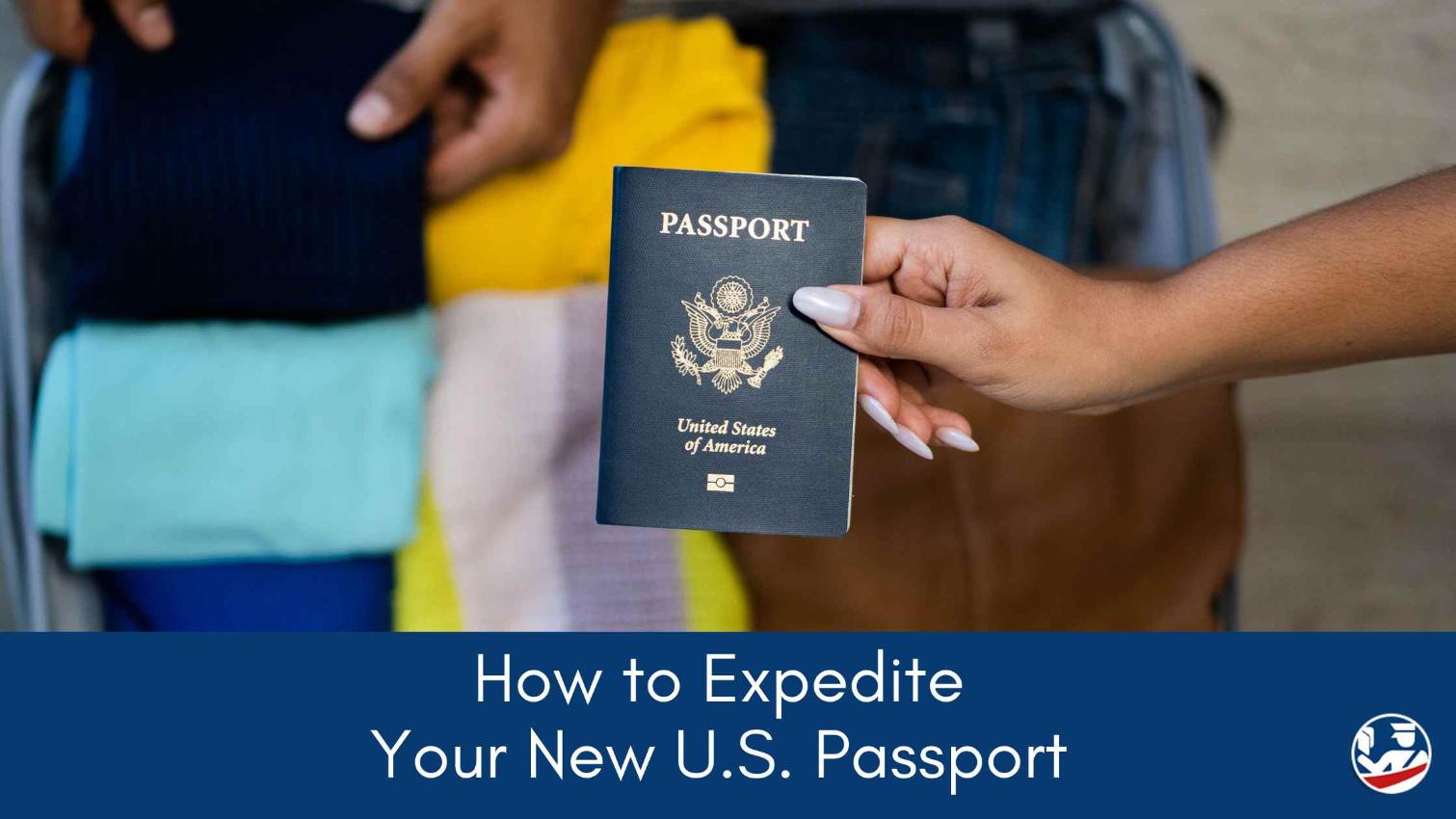 how to expedite your new US passport.