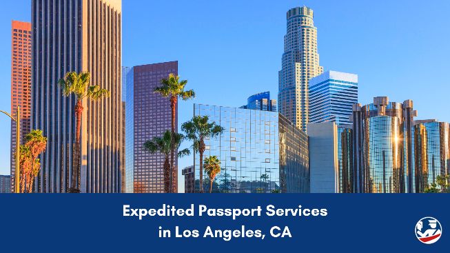 How to expedite a passport application in Los Angeles