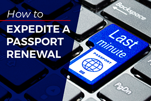 How to Expedite a Passport Renewal