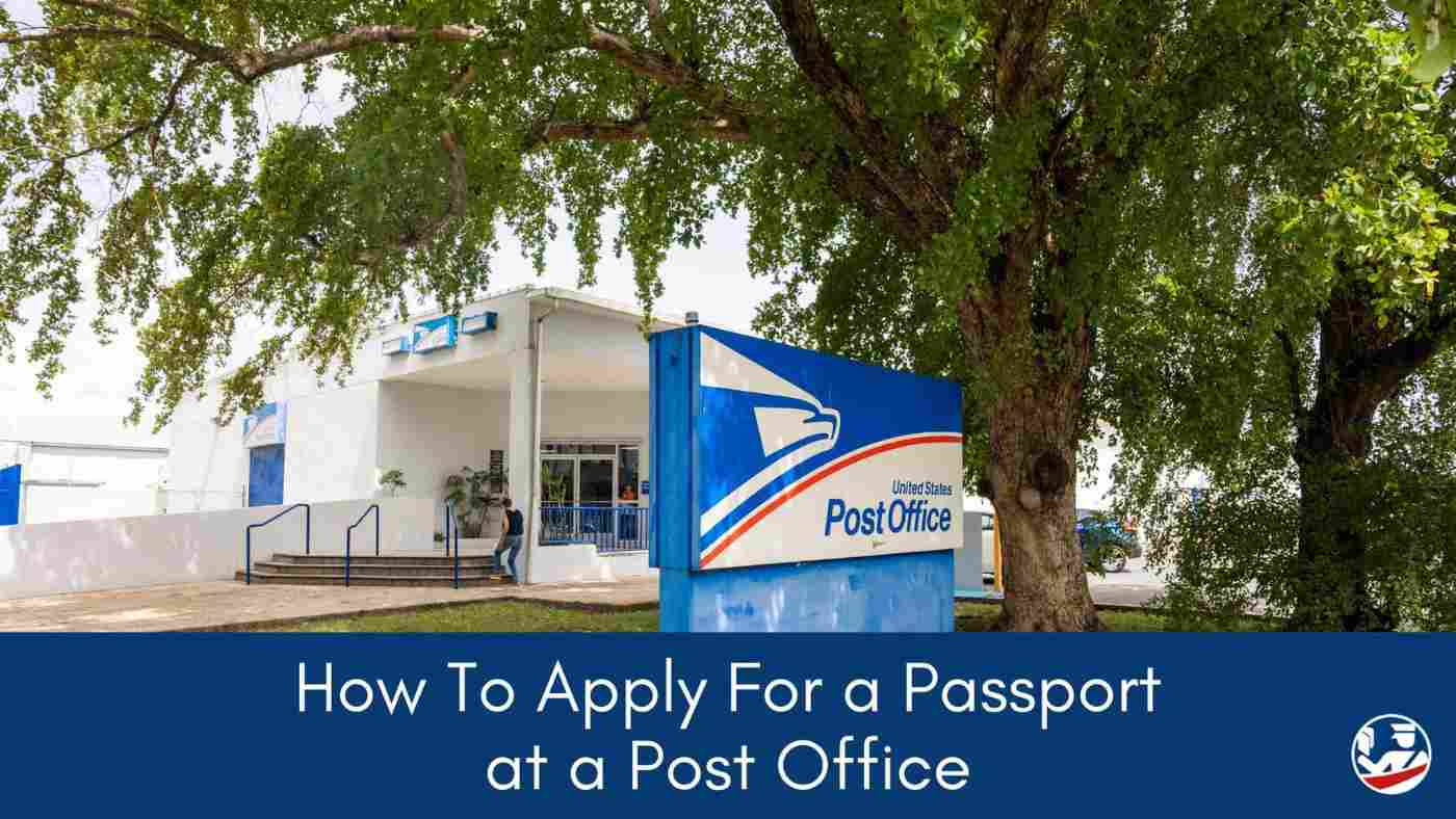 how to apply for a passport at a post office.