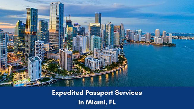 Get an expedited passport in Miami, FL guide