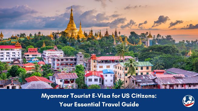 Guide for US Citizens on getting the Myanmar Tourist E-Visa