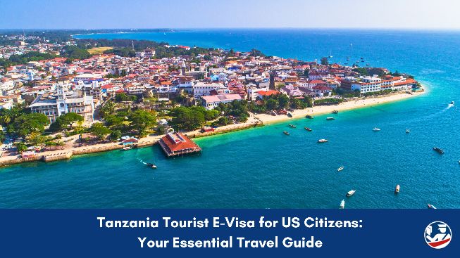 Guide for US Citizens on getting a Tanzania Tourist E-Visa