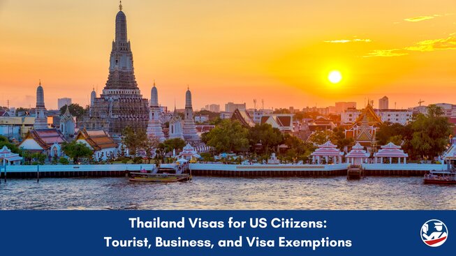 Thailand Visas for US Citizens: Tourist, Business, and Visa Exemptions