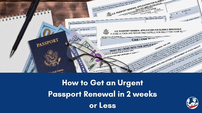 How to Get an Urgent Passport Renewal in 2 weeks or Less